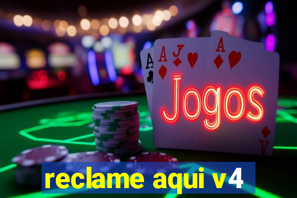 reclame aqui v4